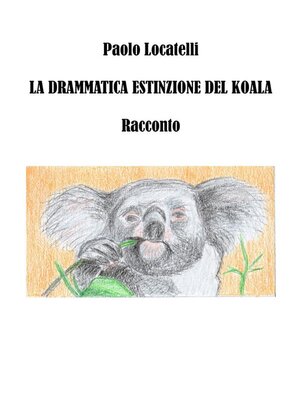 cover image of La drammatica estinzione del Koala